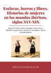 Esclavas Horras y libres. Historia de Mujeres