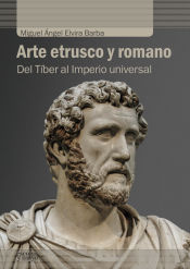 Portada de Arte etrusco y romano: Del Tíber al Imperio universal