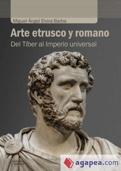 Arte etrusco y romano: Del Tíber al Imperio universal