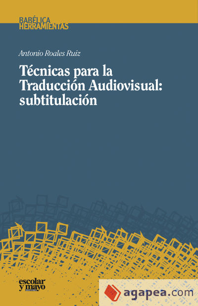 Técnicas para la Traducción Audiovisual: subtitulación