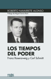 Portada de Tiempos del Poder. Franz Rosenzweig y Carl Schmitt