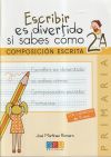 Escribir Es Divertido Si Sabes Como 2a