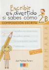 Escribir Es Divertido Si Sabes Como 2b