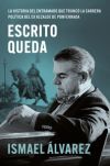 Escrito queda: La historia del entramado que truncó la carrera política del ex alcalde de Ponferrada