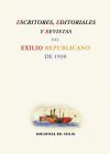 Escritores, editoriales y revistas del Exilio Republicano de 1939