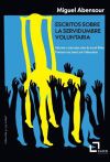 Escritos Sobre La Servidumbre Voluntaria