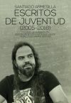 Escritos De Juventud (2005-2016) De Santiago Armesilla