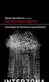 Escrituras objeto . Antología de literatura experimental