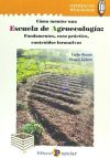 Escuela de Agroecología: Fundamentos, caso práctico, contenidos formativos