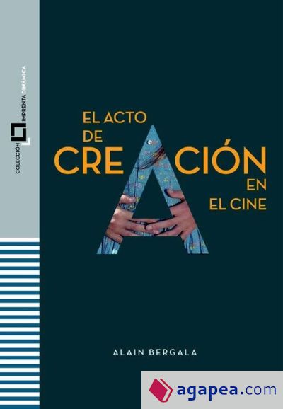 EL ACTO DE CREACIÓN EN EL CINE