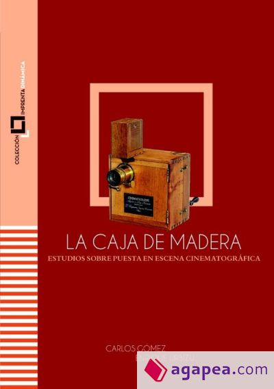 LA CAJA DE MADERA: Estudios sobre puesta en escena cinematográfica