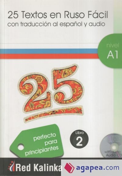 25 Textos en Ruso Facil A1-2 + CD Audio 25 Textos en Ruso Facil A1-2 + CD Audio