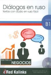 Portada de Diálogos en ruso fácil B1 para negocios (con CD MP3)