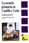 Escuela primaria en Castilla y León : estudios históricos