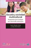 Escuela y Sociedad multicultural. Propuestas para trabajar con alumnado extranjero