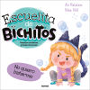 Escuelita De Bichitos - No Quiero Bañarme De Ali Rutstein