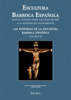 Escultura barroca española : las historias de la escultura barroca española