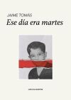 Ese d&iacute;a era martes