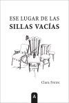 Ese lugar de las sillas vac&iacute;as