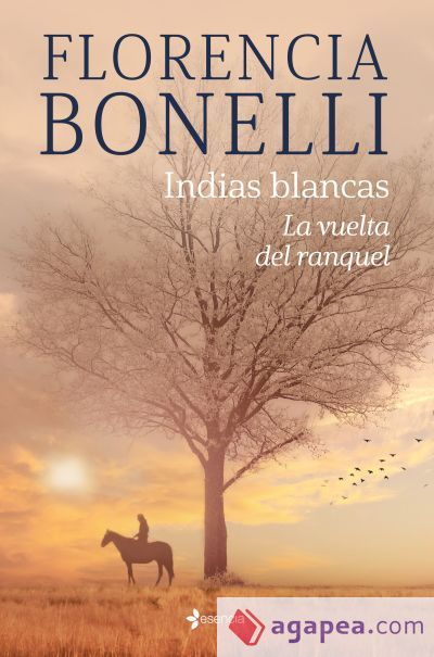 Indias blancas. La vuelta del ranquel