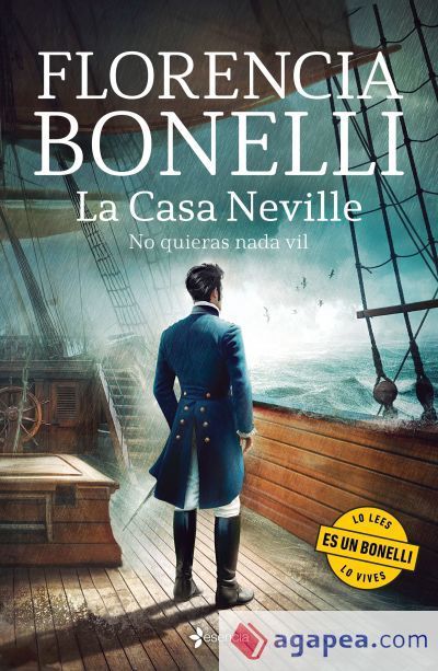 La Casa Neville. No quieras nada vil La Casa Neville. No quieras nada vil