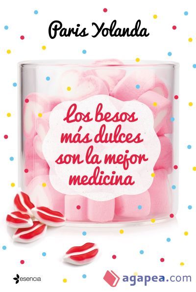 Los besos m&aacute;s dulces son la mejor medicina