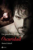 Portada de Los guardianes de Alejandr&iacute;a. Oscuridad (Ebook)