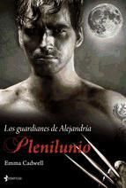 Portada de Los guardianes de Alejandría. Plenilunio (Ebook)