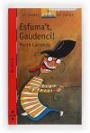 Esfuma't, Gaudenci