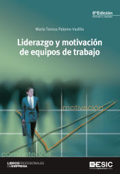 Portada de Liderazgo y motivación de equipos de trabajo