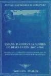 España, Flandes y la guerra de devolución (1667-1668) : guerra, reclutamiento y movilización para el mantenimiento de los Países Bajos españoles