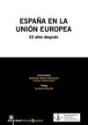 España en la Unión Europea . 25 años después