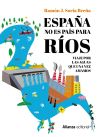 España no es país para ríos