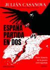 Espa&ntilde;a Partida En Dos De Juli&aacute;n Casanova