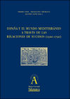 España y el mundo Mediterráneo a través de las Relaciones de Sucesos (1500-1750)