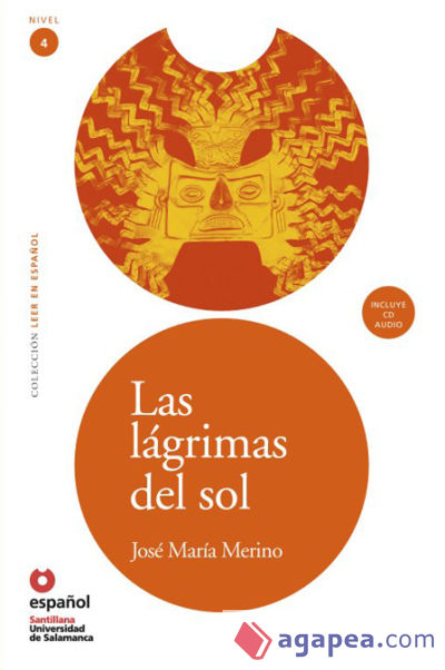 LEER EN ESPAÑOL NIVEL 4 LAS LAGRIMAS DEL SOL + CD