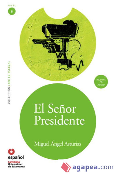 LEER EN ESPAÑOL NIVEL 6 EL SEÑOR PRESIDENTE + CD