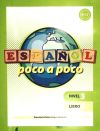 Español poco a poco. Nivel 3, libro 1