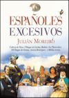 Españoles excesivos