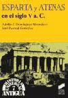 Esparta y Atenas en el siglo V a.C.