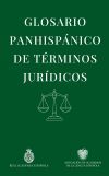 Glosario Panhisp&aacute;nico De T&eacute;rminos Jur&iacute;dicos