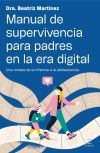Manual De Supervivencia Para Padres En La Era Digital