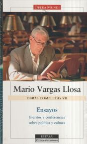 Portada de Ensayos. Obra de completas de Mario Vargas Llosa. Vol. VII, Escritos y conferencias sobre política y cultura