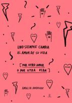 Portada de Uno siempre cambia al amor de su vida - Edición Especial (Ebook)