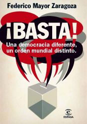 Portada de ¡Basta! Una democracia diferente, un orden mundial distinto