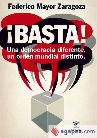 ¡Basta! Una democracia diferente, un orden mundial distinto