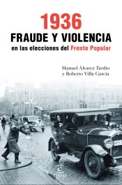 Portada de 1936. Fraude y violencia en las elecciones del Frente Popular