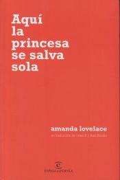 Portada de Aquí la princesa se salva sola