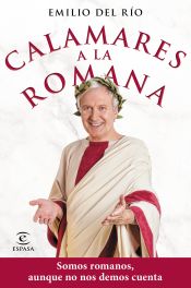 Portada de Calamares a la romana: Somos romanos aunque no nos demos cuenta