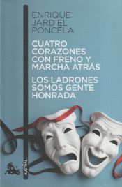 Portada de Cuatro corazones con freno y marcha atrás ; Los ladrones somos gente honrada